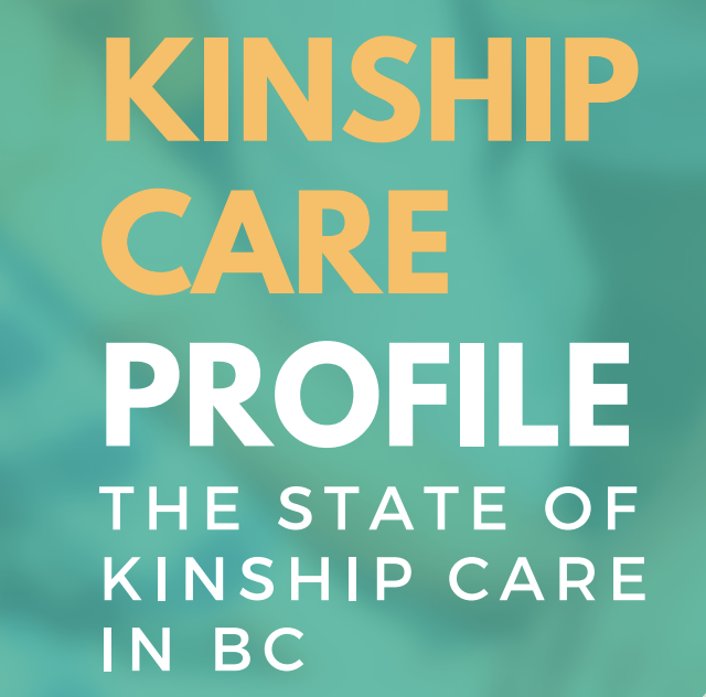 Kinship Care Profile: The State of Kinship Care in BC